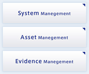 System Management/Asset Management/Evidence Management